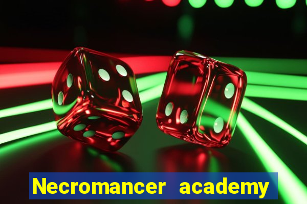 Necromancer academy and the genius summoner 63